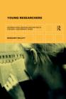 Young Researchers : Informational Reading and Writing in the Early and Primary Years - Book