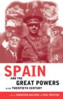 Spain and the Great Powers in the Twentieth Century - Book