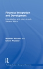 Financial Integration and Development : Liberalization and Reform in Sub-Saharan Africa - Book