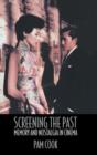 Screening the Past : Memory and Nostalgia in Cinema - Book