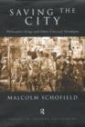 Saving the City : Philosopher-Kings and Other Classical Paradigms - Book
