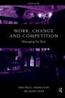 Work, Change and Competition : Managing for Bass - Book