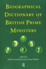 Biographical Dictionary of British Prime Ministers - Book