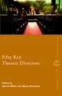 Fifty Key Theatre Directors - Book