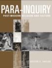 Para/Inquiry : Postmodern Religion and Culture - Book