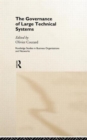The Governance of Large Technical Systems - Book