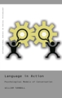 Language in Action : Psychological Models of Conversation - Book