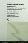 Telecommunications Regulation : Culture, Chaos and Interdependence Inside the Regulatory Process - Book