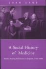 A Social History of Medicine : Health, Healing and Disease in England, 1750-1950 - Book