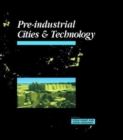 Pre-Industrial Cities and Technology - Book