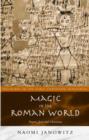 Magic in the Roman World : Pagans, Jews and Christians - Book