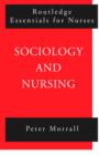 Sociology and Nursing : An Introduction - Book