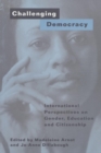 Challenging Democracy : International Perspectives on Gender and Citizenship - Book