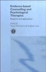 Evidence Based Counselling and Psychological Therapies : Research and Applications - Book