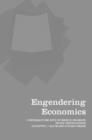 Engendering Economics : Conversations with Women Economists in the United States - Book