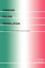 Thinking Italian Translation : A Course in Translation Method: Italian to English - Book