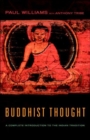 Buddhist Thought : A Complete Introduction to the Indian Tradition - Book