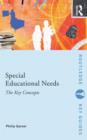 Special Educational Needs: The Key Concepts - Book