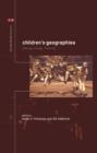 Children's Geographies : Playing, Living, Learning - Book