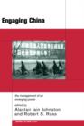 Engaging China : The Management of an Emerging Power - Book