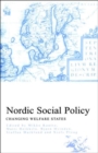 Nordic Social Policy : Changing Welfare States - Book