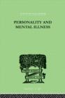 Personality and Mental Illness : An Essay in Psychiatric Diagnosis - Book