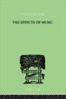 The Effects of Music : A series of Essays - Book