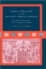Judaic Religion in the Second Temple Period : Belief and Practice from the Exile to Yavneh - Book