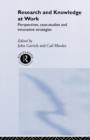Research and Knowledge at Work : Prospectives, Case-Studies and Innovative Strategies - Book