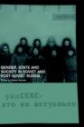 Gender, State and Society in Soviet and Post-Soviet Russia - Book