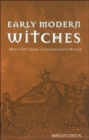 Early Modern Witches : Witchcraft Cases in Contemporary Writing - Book