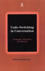 Code-Switching in Conversation : Language, Interaction and Identity - Book