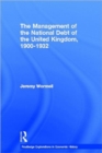 The Management of the National Debt of the United Kingdom 1900-1932 - Book