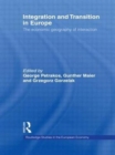 Integration and Transition in Europe : The Economic Geography of Interaction - Book