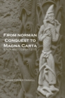 From Norman Conquest to Magna Carta : England 1066-1215 - Book