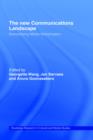 The New Communications Landscape : Demystifying Media Globalization - Book