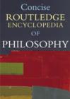 The Concise Routledge Encyclopedia of Philosophy - Book