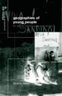 The Geographies of Young People : The Morally Contested Spaces of Identity - Book
