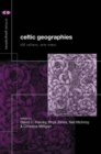 Celtic Geographies : Old Cultures, New Times - Book
