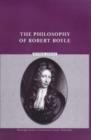 The Philosophy of Robert Boyle - Book