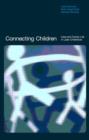 Connecting Children : Care and Family Life in Later Childhood - Book