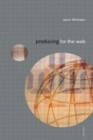 Producing for the Web - Book