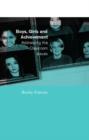 Boys, Girls and Achievement : Addressing the Classroom Issues - Book