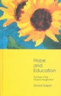 Hope and Education : The Role of the Utopian Imagination - Book