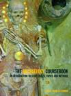 The Archaeology Coursebook : An Introduction to Study Skills, Topics, and Methods - Book