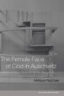 The Female Face of God in Auschwitz : A Jewish Feminist Theology of the Holocaust - Book