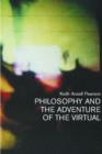 Philosophy and the Adventure of the Virtual - Book
