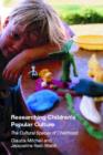 Researching Children's Popular Culture : The Cultural Spaces of Childhood - Book