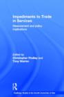 Impediments to Trade in Services : Measurements and Policy Implications - Book