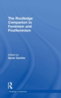 The Routledge Companion to Feminism and Postfeminism - Book